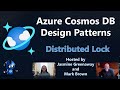 Azure Cosmos DB Design Patterns | Distributed Lock