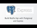 Build restful API with PostgreSQL and Express
