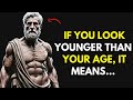 7 Hidden Reasons Why You Look Younger Than Your Age | Stoic Philosophy
