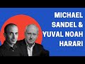 Michael Sandel \u0026 Yuval Noah Harari in conversation