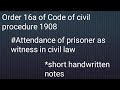 Order 16a cpc short notes