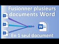 Fusionner plusieurs documents Word en un seul document – Tutoriel Microsoft Word