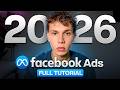 Facebook Ads Tutorial 2026 (Complete Guide)