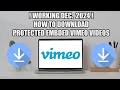 (WORKING DEC 2024) 100% GUIDE How to Download Protected PRIVATE VIMEO EMBDED Videos