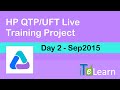 HP UFT 12 QTP Live Training Project Day-02 Sep 2015.  Real time project by ITeLearn.