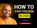 How to Stay Focused in 2026 (When Everything Is Distracting You) | Gaur Gopal Das Motivation