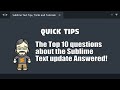 [QT19] The Top 10 questions YOU have about Sublime Text 4!