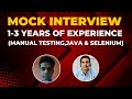 Mock Interview For 1-3 YOE ( Manual Testing+ Java +Selenium)