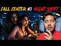 Mumbai Night Shift Call Center Real Horror Story 😱