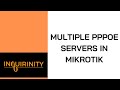 Multiple PPPoE Servers in MikroTik