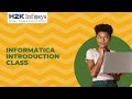 Informatica Introduction Class | Informatica Tutorial For Beginners | Free Demo | H2k Infosys