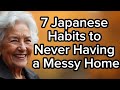 7 Japanese Habits to Never Have a Messy Home | Simple Senior Decluttering \u0026 Health Tips