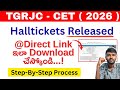 tsrjc cet hall ticket released🥳 |tsrjc hall ticket download 2026|tsrjc cet hall ticket download 2026