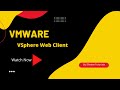 VMWare |  Using vSphere Web Client