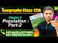 😍 Complete CH-2 Population : Part -2 | Geography Class 12th Maharashtra Board #geography #hscboard
