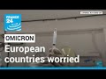 Coronavirus pandemic: European countries worried about Omicron • FRANCE 24 English