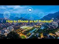 How to Choose an IoT Protocol？
