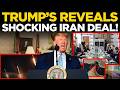Donald Trump LIVE: Trump Exposes Iran Secret Deal? Trump’s Huge Claim Shocks World | US Breaking