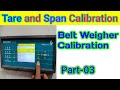 Belt Weigher Tare and Span Calibration || Schenck Process