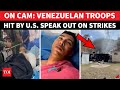 Venezuela Soldiers ATTACKED By US Break Silence On Cam; 40 Troops Killed In Action Against Maduro