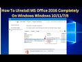 How To Uninstall MS Office 2016 Completely On Windows 10/ Windows 11/8/7