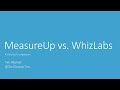 MeasureUp vs WhizLabs - A Detailed Comparison