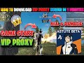GAME START / GIFT SENDING🎁 PROXY SERVER  100% WORKING HOW TO DOWNLOAD | VIP ASTUTE BETA PROXY SERVER