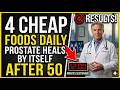 Men Over 50  Eat THESE 4 Foods Daily and Watch What Happens to Your Prostate in 30 Days