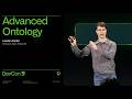 Deep Dive: Advanced Ontology | DevCon 5