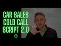 Car Sales: Cold Calling Script Gold!! (free pdf download)