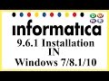 How To Install Informatica 9.6.1 In Windows 7/8.1/10(Step by Step)