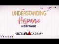 Understanding Hispanic Heritage
