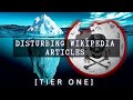 Disturbing Wikipedia Articles Iceberg | Tier 1 Explained
