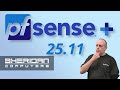 pfSense Plus 25.11 RELEASED! Should You UPGRADE Now?