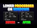 How To Get LOWER PROCESSES on Windows! (LOWER INPUT DELAY \u0026 MORE FPS)