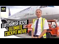 Lufthansa A320 ULTIMATE COCKPIT MOVIE, MUST SEE Stefan \u0026 Eric!!! [AirClips full flight series]