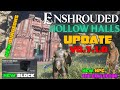 Enshrouded Hollow Halls Update V0.7.1.0 NEW NPC, Dungeons, Loot, Enemy's, \u0026 MORE! HUGE UPDATE!