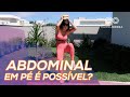 Como secar o Abdômen com exercícios em Pé! - Carol Borba