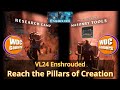 VL24 Enshrouded Reach the Pillars of Creation