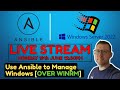 Live Stream - Use Ansible to manage Windows server