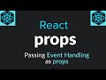 Event Handling in React: Props, State \u0026 Data Flow Explained