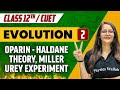 Evolution 02 | Oparin- Haldane Theory, Miller Urey Experiment | Class 12th/CUET