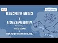 Brain Computer Interface \u0026 Research Opportunities - Hosted by AISSMS \u0026 Pantech