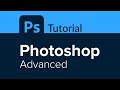 Photoshop Advanced Tutorial