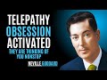 RAMPAGE TO MAKE THEM OBSESSED WITH YOU USING TELEPATHY | Neville Goddard Manifestation