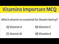 Vitamins MCQs | Vitamins Important MCQ | Vitamins