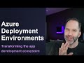 Introducing Azure Deployment Environments: Transforming the app development ecosystem