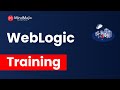 WebLogic Training | WebLogic Online Certification Course [Introduction To WebLogic] - MindMajix