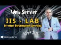 Web Server - LAB (IIS) | Internet Information Services -  Windows Server | By : Mohamed Zohdy (عربي)