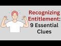How to Spot a Sense of Entitlement in Someone You Know.